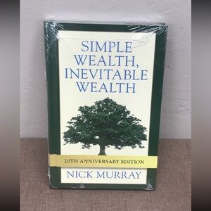 New: Simple Wealth, Inevitable Wealth 20th Anniversary Edition by Nick Murray